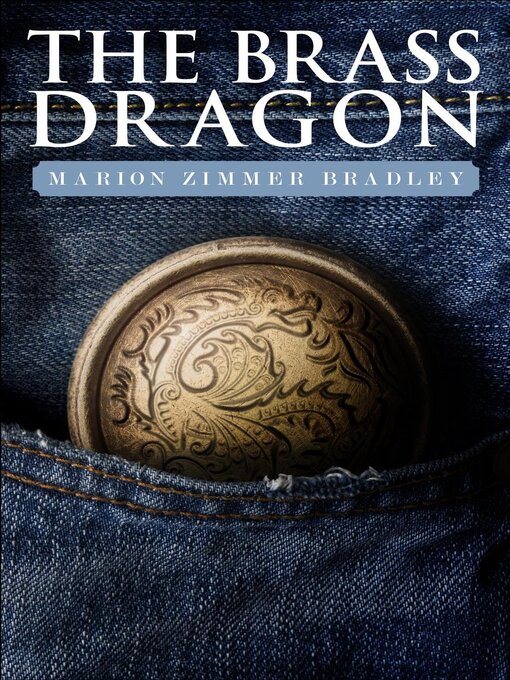 Title details for The Brass Dragon by Marion Zimmer Bradley - Available